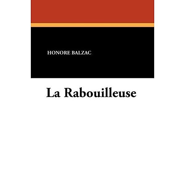 La Rabouilleuse, Honore Balzac