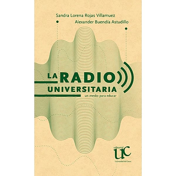 La radio universitaria, Sandra Lorena Rojas Villamuez, Alexander Buendía Astudillo