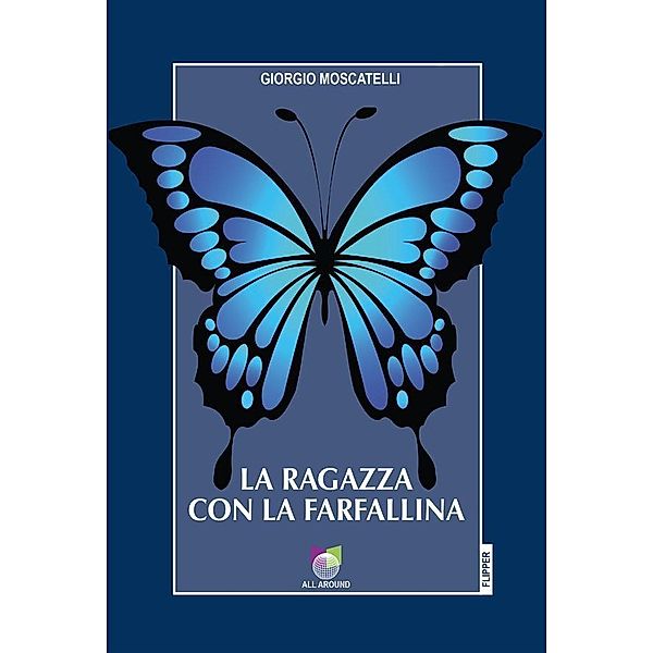 La ragazza con la farfallina, Giorgio Moscatelli