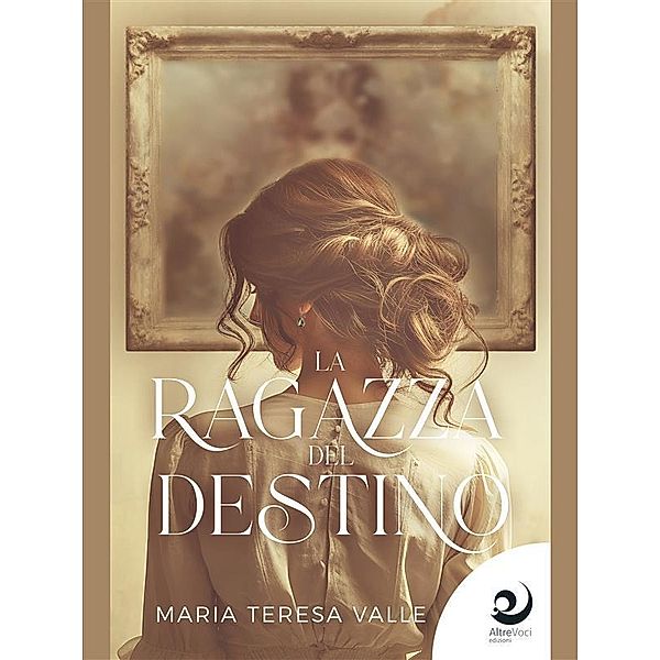 La ragazza del destino, Maria Teresa Valle