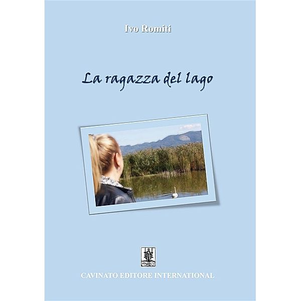 La ragazza del lago, Ivo Romiti