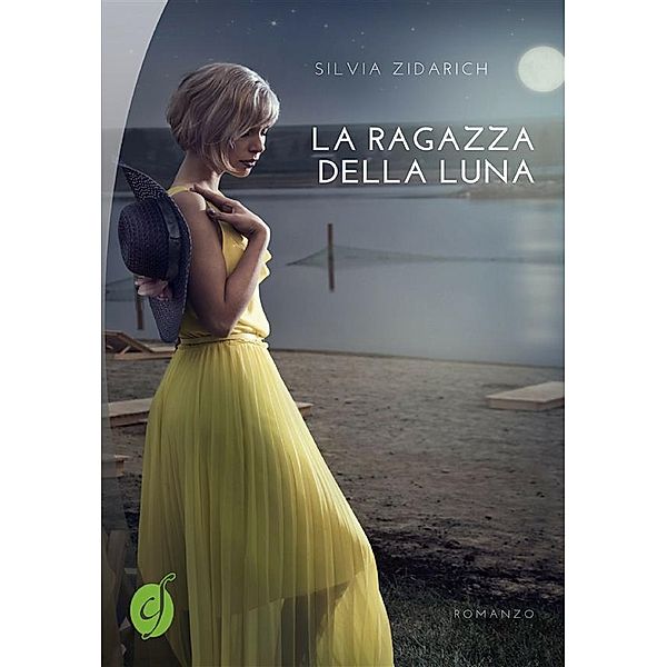 La ragazza della Luna / Green, Silvia Zidarich