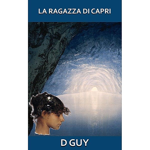 La Ragazza Di Capri, D. Guy