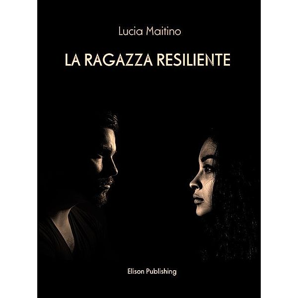 La ragazza resiliente, Lucia Maitino