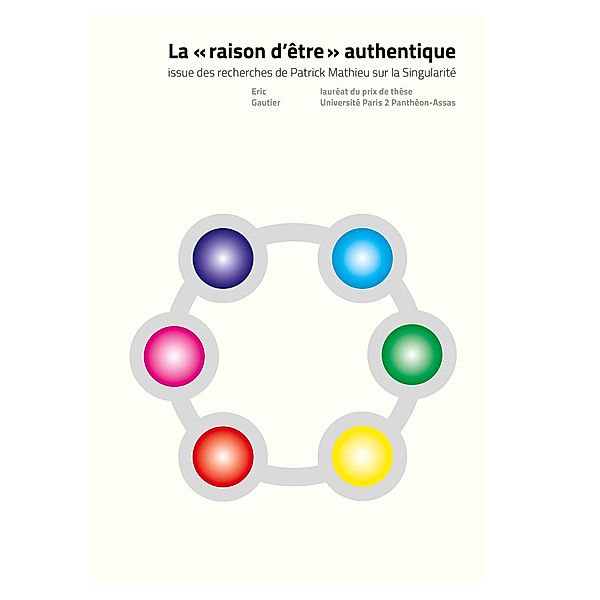 La 'raison d'être' authentique, Eric Gautier