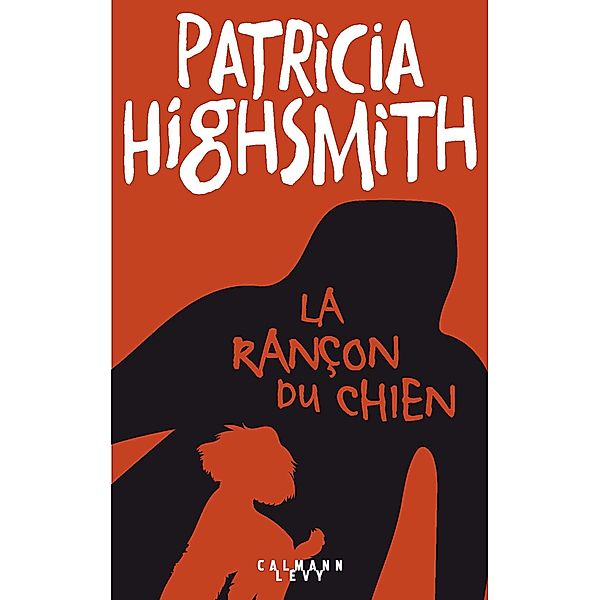 La rançon du chien, Patricia Highsmith