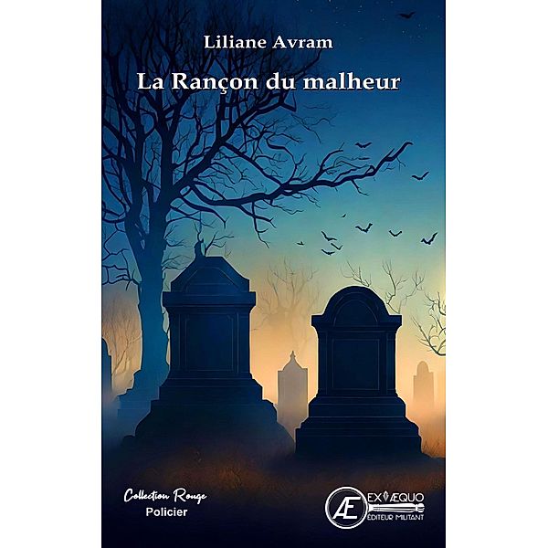 La rançon du malheur, Liliane Avram