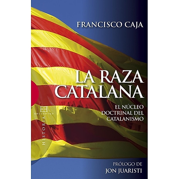 La raza catalana / Ensayo, Francisco Caja López