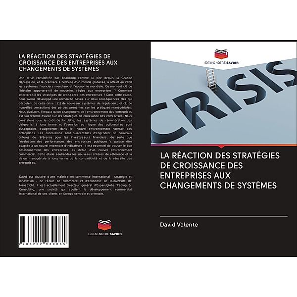 LA RÉACTION DES STRATÉGIES DE CROISSANCE DES ENTREPRISES AUX CHANGEMENTS DE SYSTÈMES, David Valente