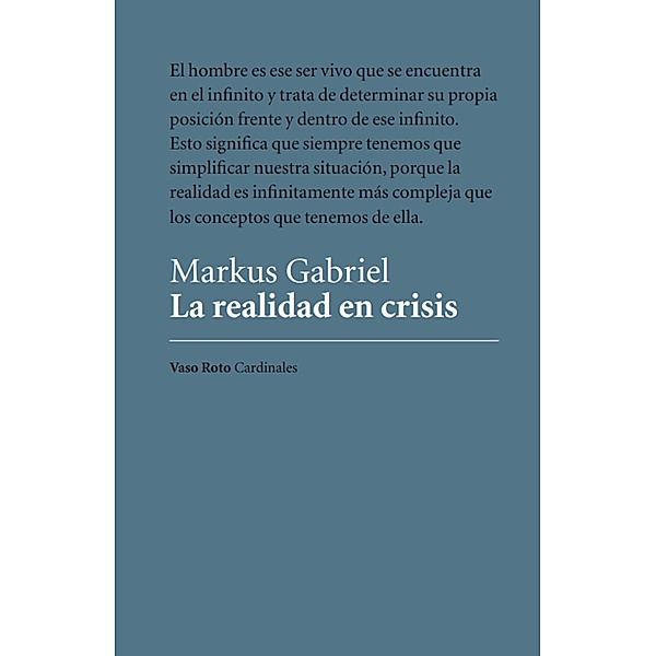 La realidad en crisis / Cardinales Bd.21, Markus Gabriel