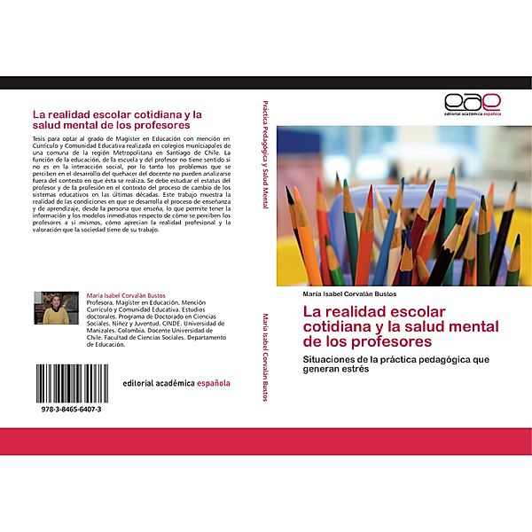 La realidad escolar cotidiana y la salud mental de los profesores, María Isabel Corvalán Bustos
