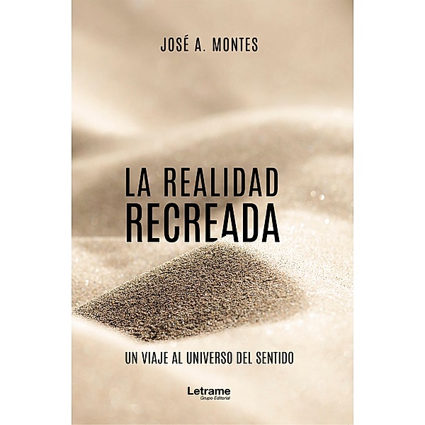 La realidad recreada, José A. Montes