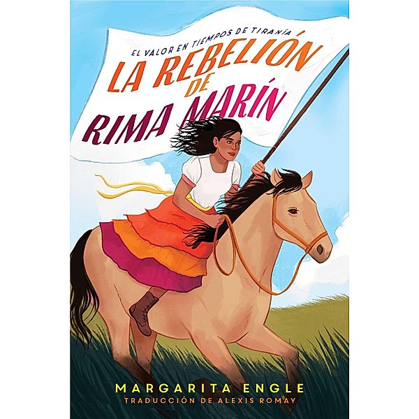 La rebelión de Rima Marín (Rima's Rebellion), Margarita Engle