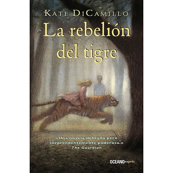 La rebelión del tigre / Novela juvenil, Kate DiCamillo
