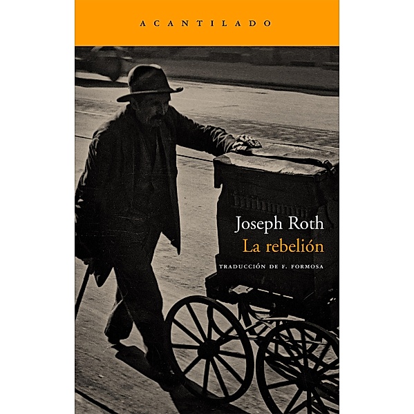 La rebelión / Narrativa del Acantilado Bd.130, Joseph Roth