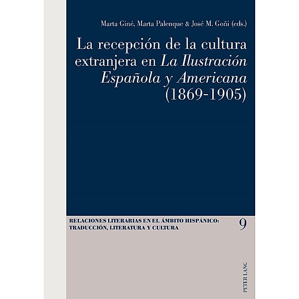 La recepcion de la cultura extranjera en La Ilustracion Espanola y Americana9-1905)