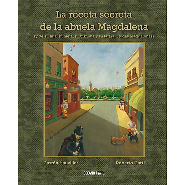 La receta secreta de la abuela Magdalena / Álbumes, Roberto Gatti, Gastón Hauviller