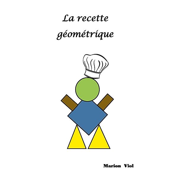 La recette géométrique, Marion Viol