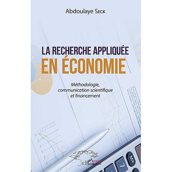 La recherche appliquée en économie, Seck Abdoulaye Seck