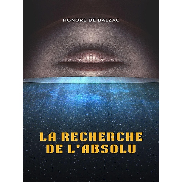 La Recherche de l'Absolu, Honoré de Balzac