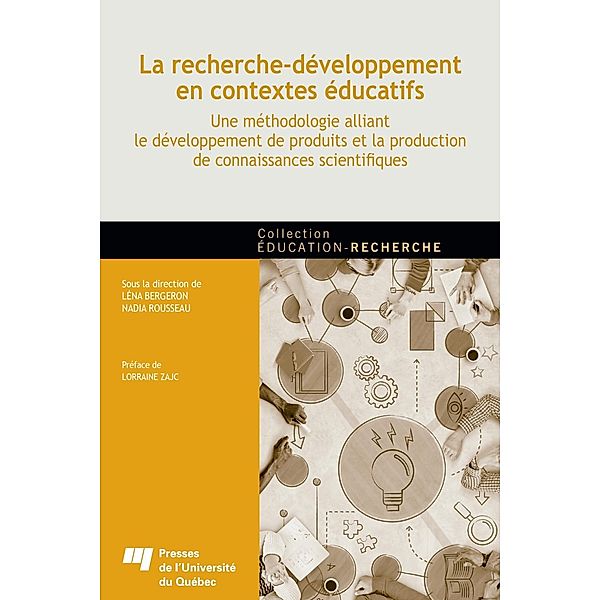 La recherche-developpement en contextes educatifs, Bergeron Lena Bergeron