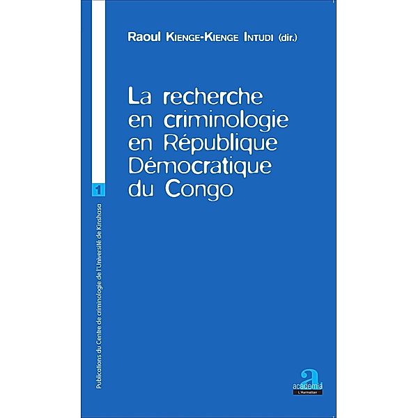 La recherche en criminologie en République Démocratique du Congo, Kienge-Kienge Intudi