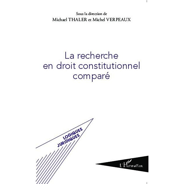 La recherche en droit constitutionnel compare / Hors-collection, Michael Thaler