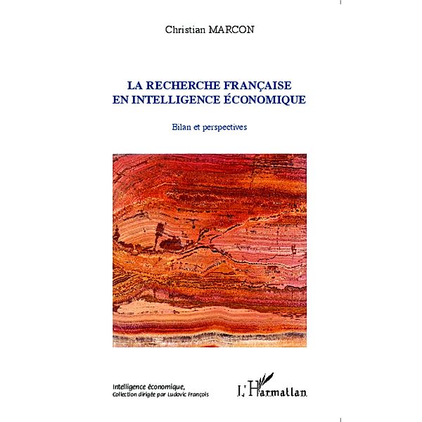 La recherche francaise en intelligence economique, Marcon Christian Marcon