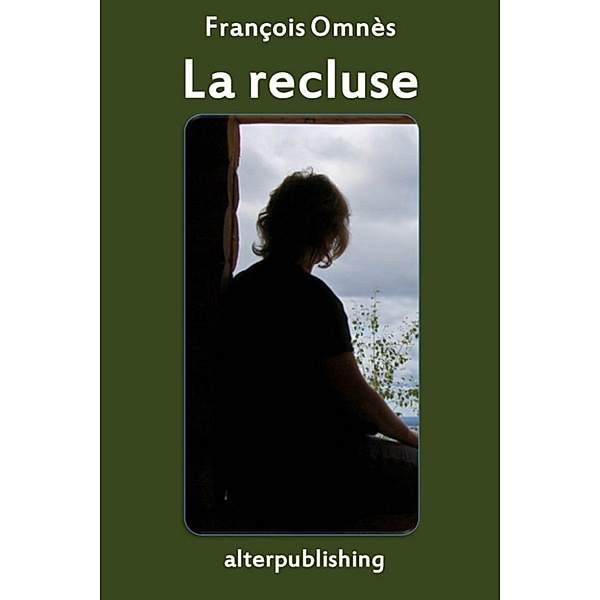 La recluse, François Omnès
