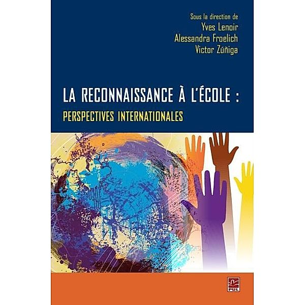 La reconnaissance a l'ecole : Perspectives internationales, Lenoir Yves Lenoir Yves