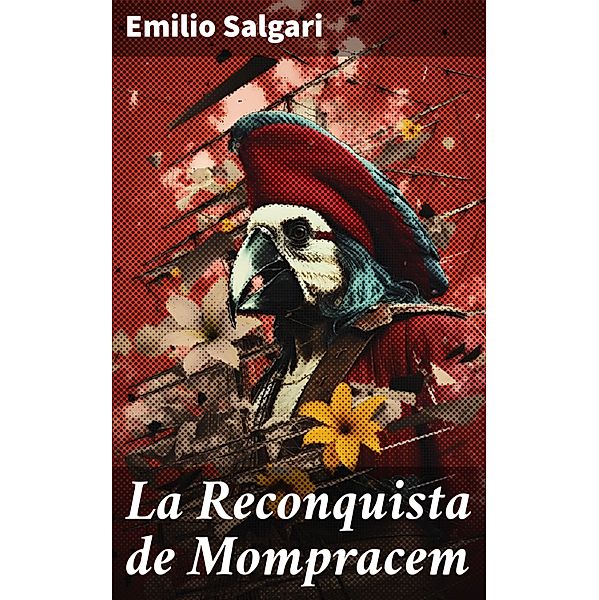 La Reconquista de Mompracem, Emilio Salgari