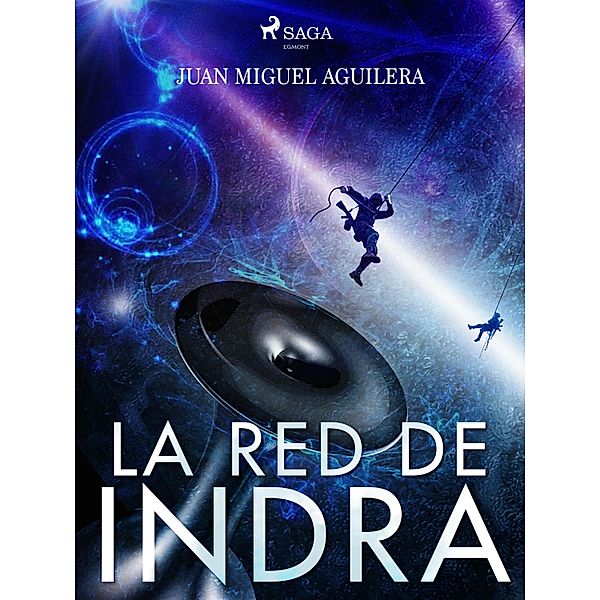 La red de Indra, Juan Miguel Aguilera