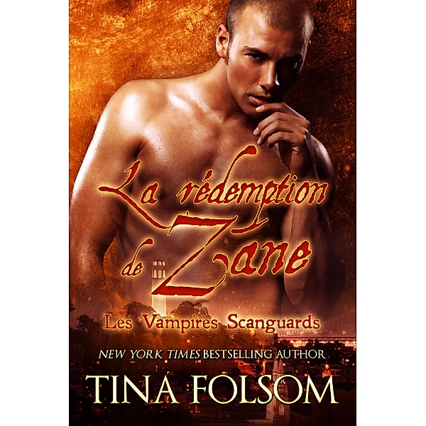 La rédemption de Zane / Les Vampires Scanguards Bd.5, Tina Folsom