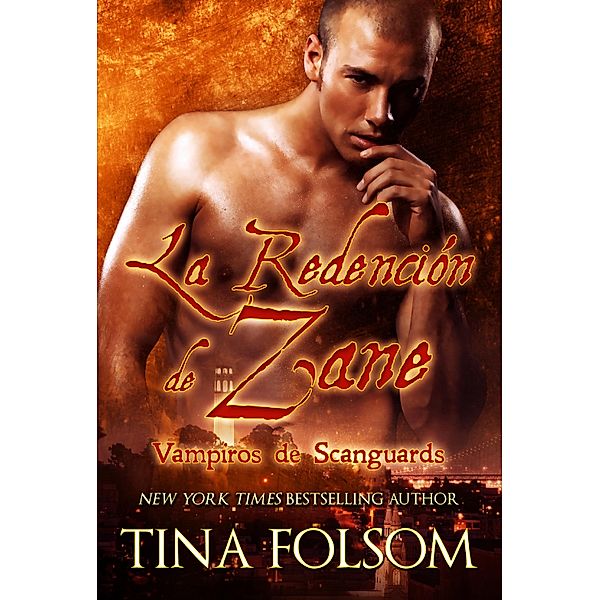 La Redención de Zane / Vampiros de Scanguards Bd.5, Tina Folsom