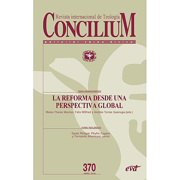 La Reforma desde una perspectiva global / Concilium, Andrés Torres Queiruga, Marie-Theres Wacker, Felix Wilfred