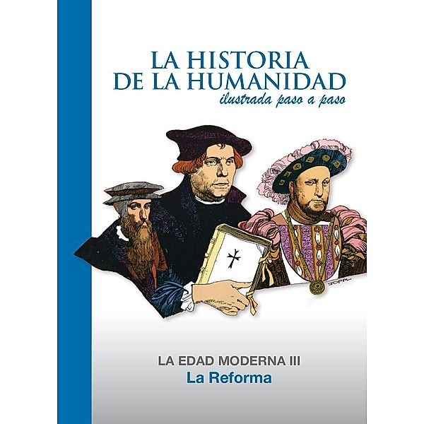 La Reforma / La Historia de la Humanidad ilustrada paso a paso
