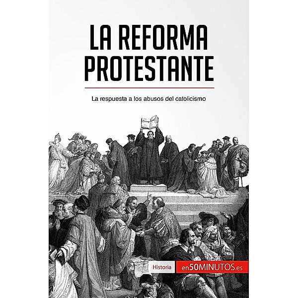 La Reforma protestante, 50minutos