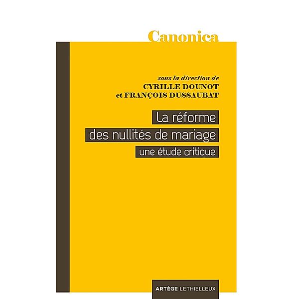 La réforme des nullités de mariage / Canonica