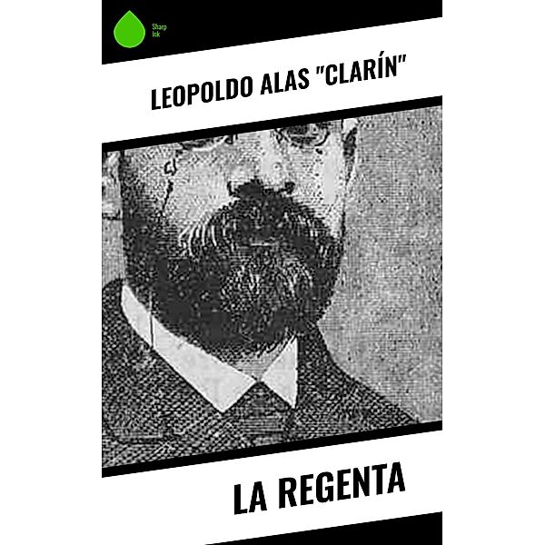La regenta, Leopoldo Alas "Clarín"
