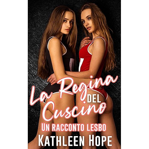 La Regina del Cuscino, Kathleen Hope