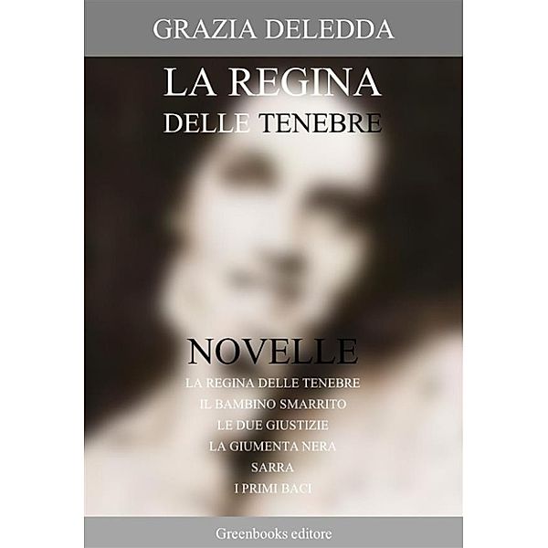 La regina delle tenebre, Grazia Deledda