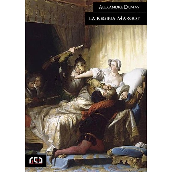 La regina Margot / Classici Bd.343, Alexandre Dumas