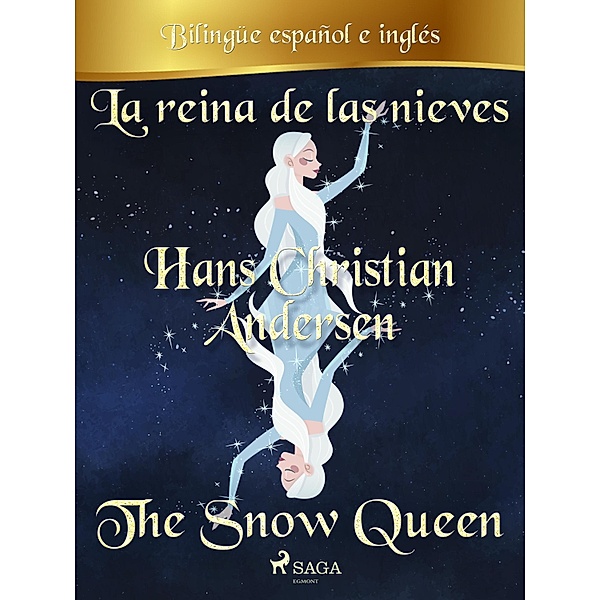 La reina de las nieves (Bilingüe español/inglés), Hans Christian Andersen