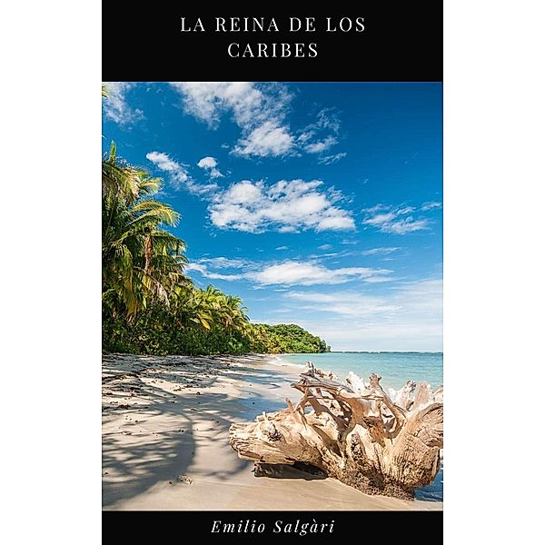 La Reina de los Caribes, Emilio Salgàri