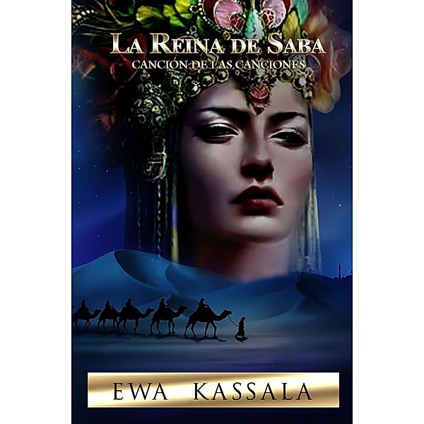 La Reina de Saba, Ewa Kassala