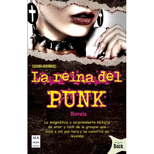 La reina del punk / Las novelas del rock, Susana Hernández