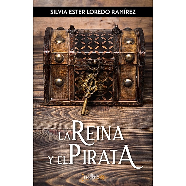 La Reina y el Pirata, Silvia Ester Loredo Ramírez