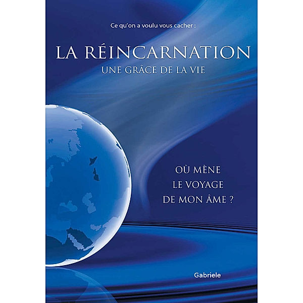 La réincarnation, Gabriele