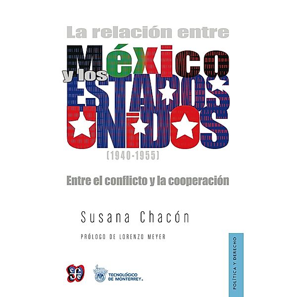 La relación entre México y los Estados Unidos (1940-1955), Susana Chacón