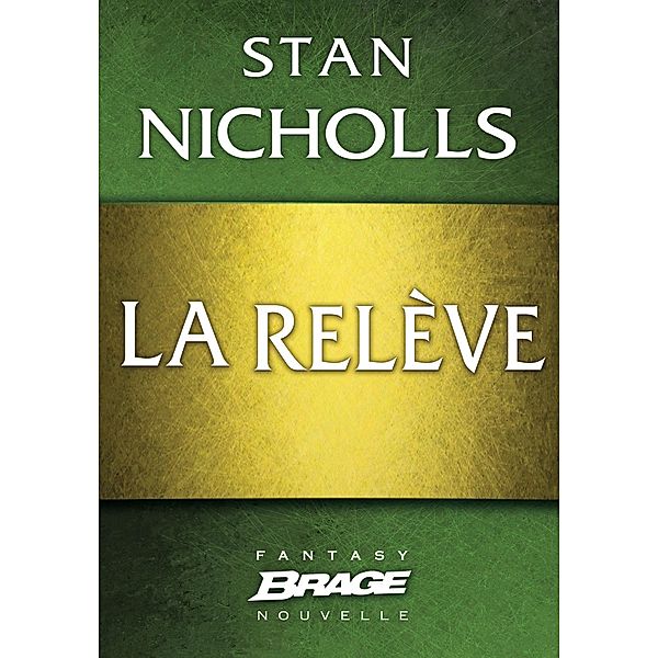 La Relève / Brage, Stan Nicholls